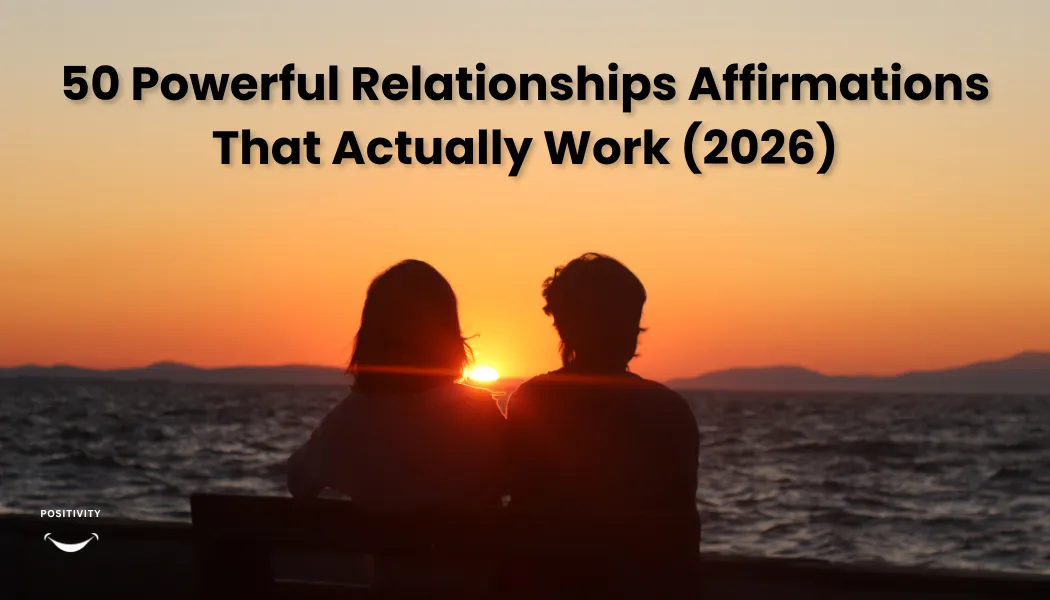 Relationships Affirmations | 50 Positive Statements for Relationships