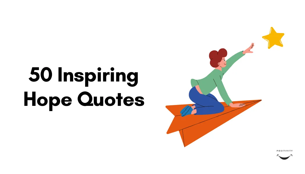 50 Inspiring Hope Quotes to Transform Your Perspective