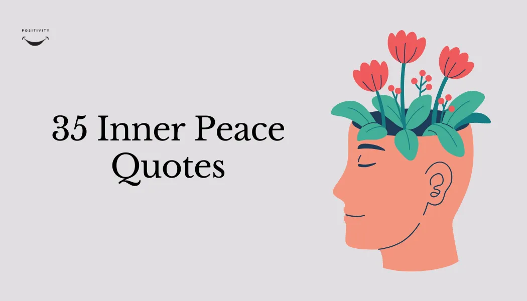 35 Inner Peace Quotes — Finding Calm in a Chaotic World
